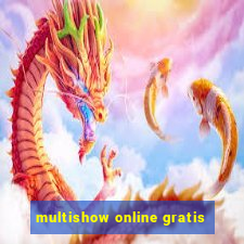 multishow online gratis